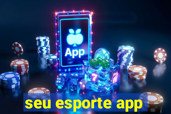 seu esporte app