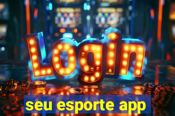 seu esporte app