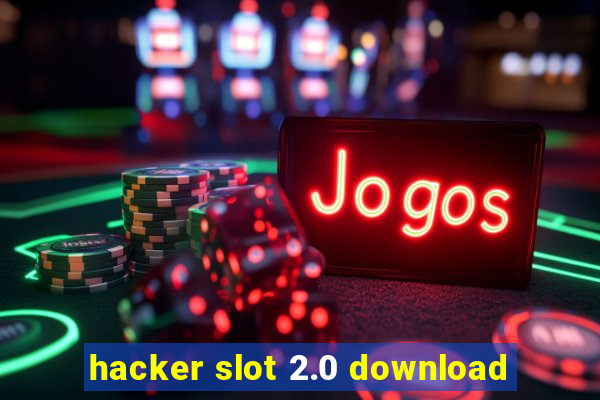 hacker slot 2.0 download