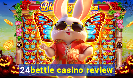 24bettle casino review