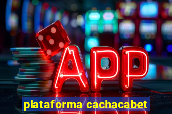 plataforma cachacabet