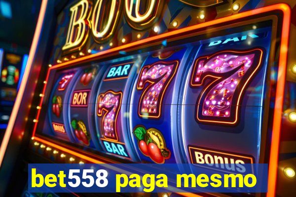 bet558 paga mesmo