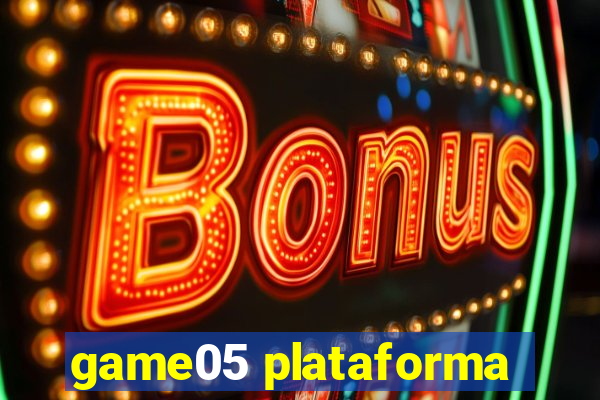 game05 plataforma