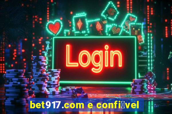 bet917.com e confi谩vel