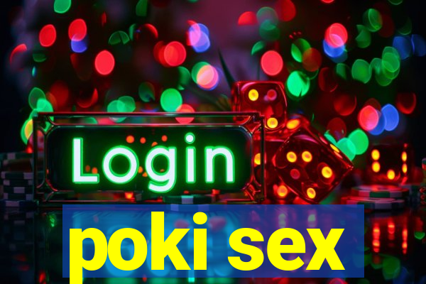 poki sex