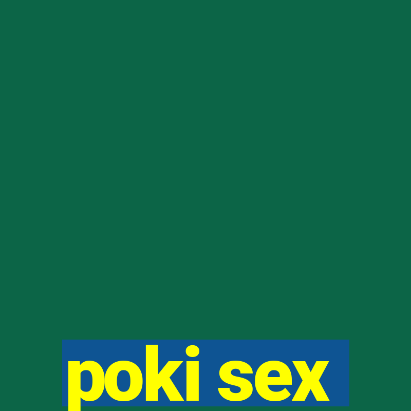 poki sex