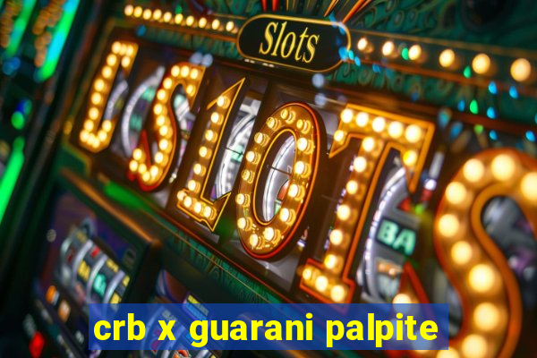 crb x guarani palpite