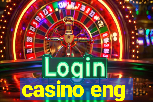 casino eng