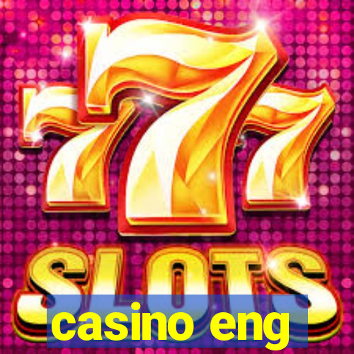 casino eng