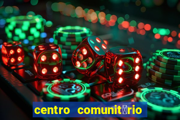 centro comunit谩rio vila nova