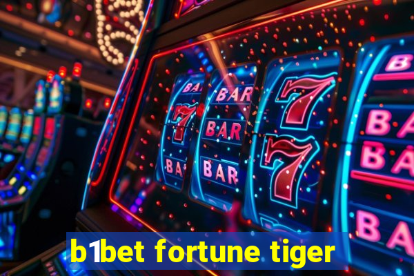 b1bet fortune tiger