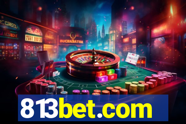 813bet.com