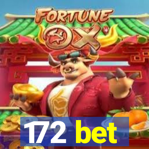 172 bet