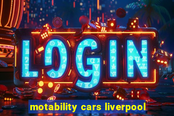 motability cars liverpool