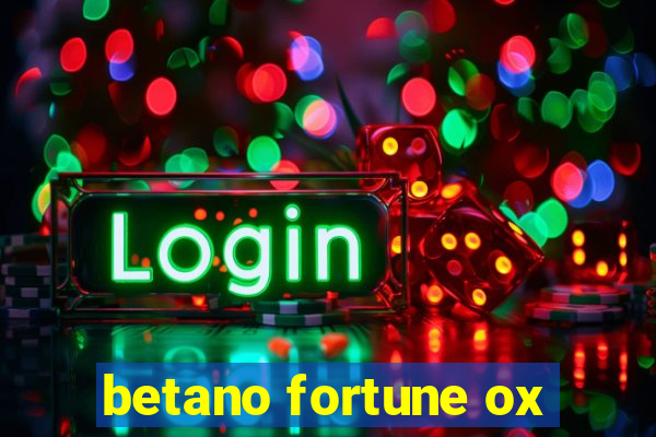 betano fortune ox