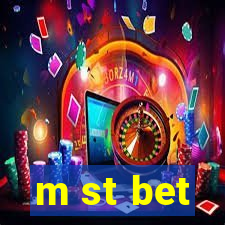 m st bet