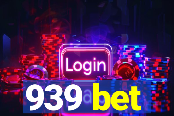 939 bet