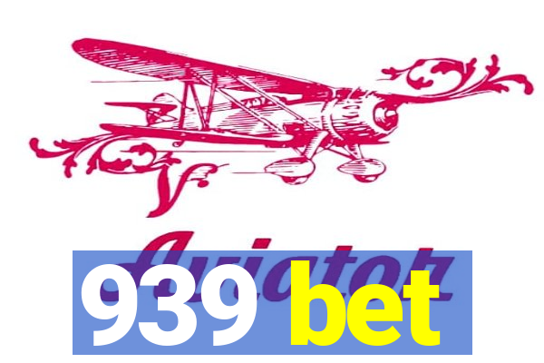 939 bet