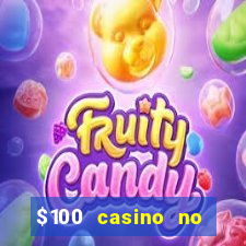 $100 casino no deposit bonus codes