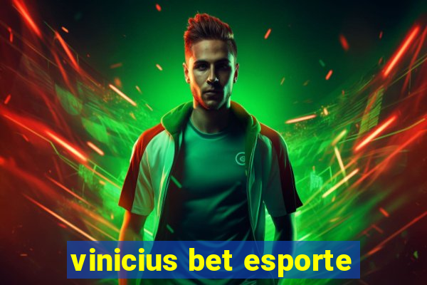 vinicius bet esporte