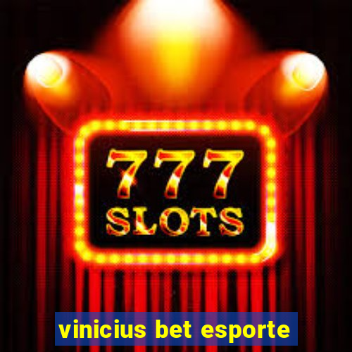 vinicius bet esporte