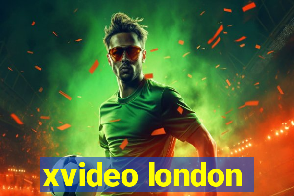 xvideo london