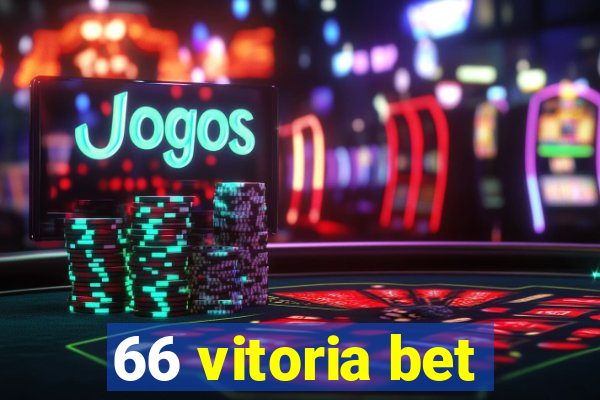 66 vitoria bet