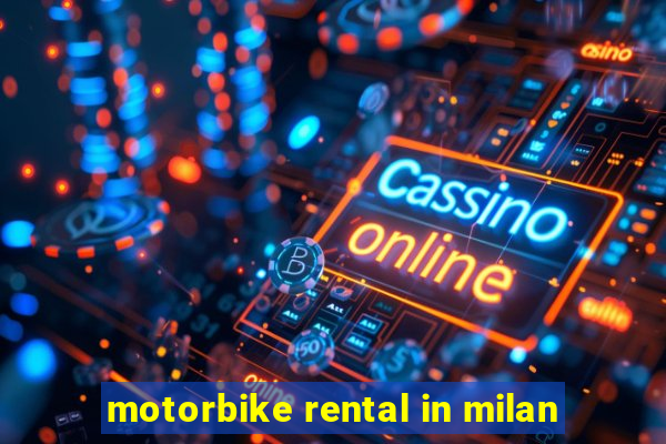 motorbike rental in milan