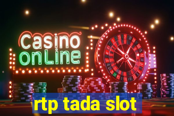 rtp tada slot