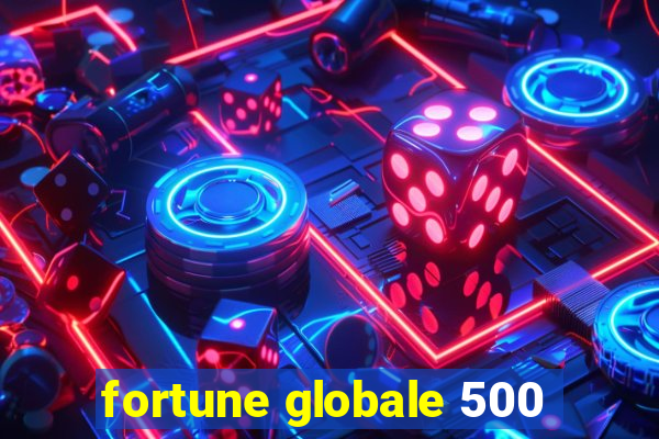 fortune globale 500