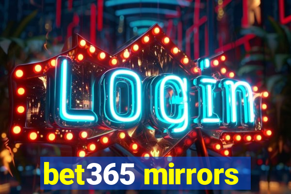 bet365 mirrors