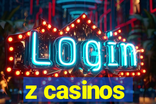 z casinos