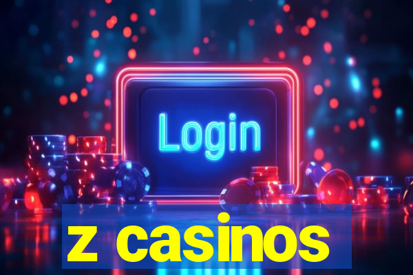 z casinos