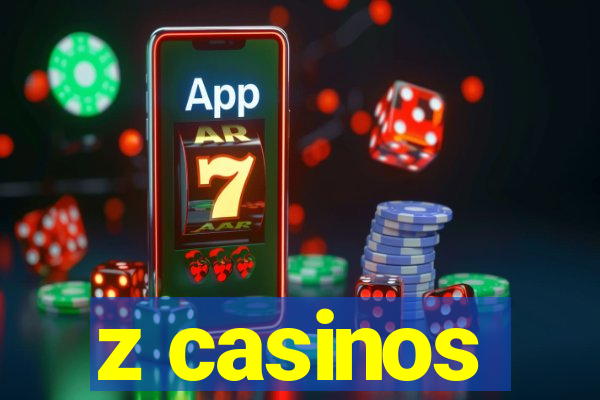 z casinos