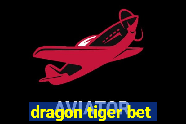 dragon tiger bet