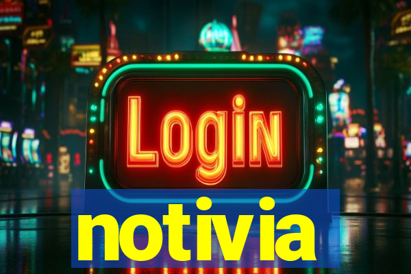 notivia