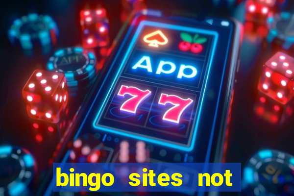 bingo sites not blocked by gamstop