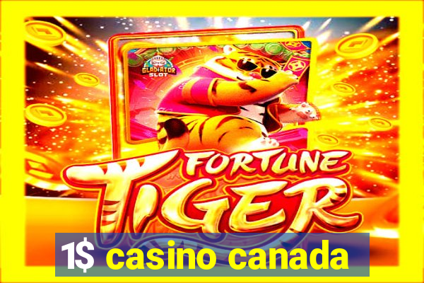 1$ casino canada