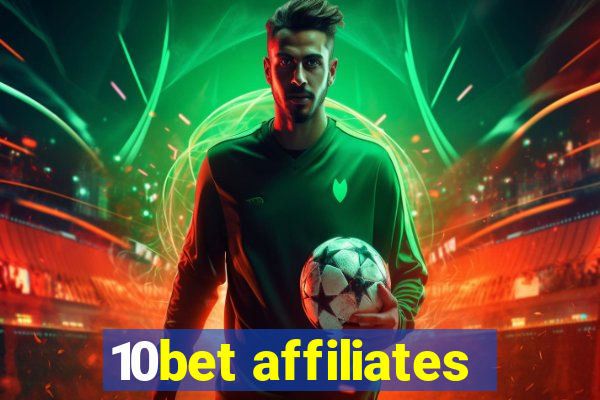 10bet affiliates