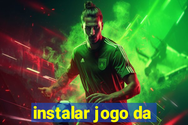 instalar jogo da