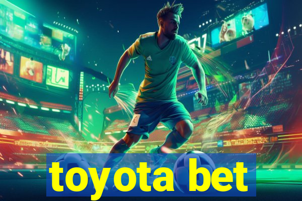 toyota bet