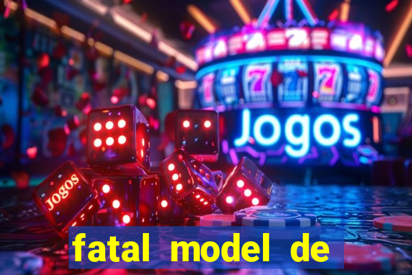 fatal model de porto alegre