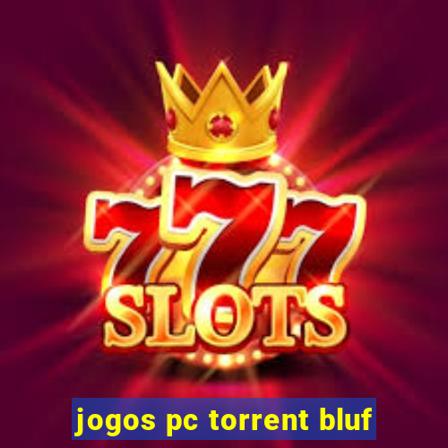 jogos pc torrent bluf