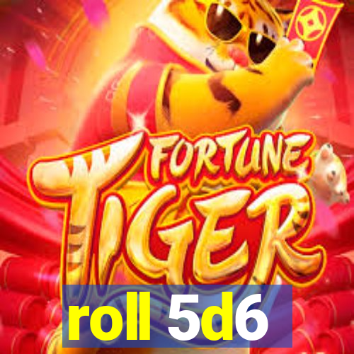 roll 5d6