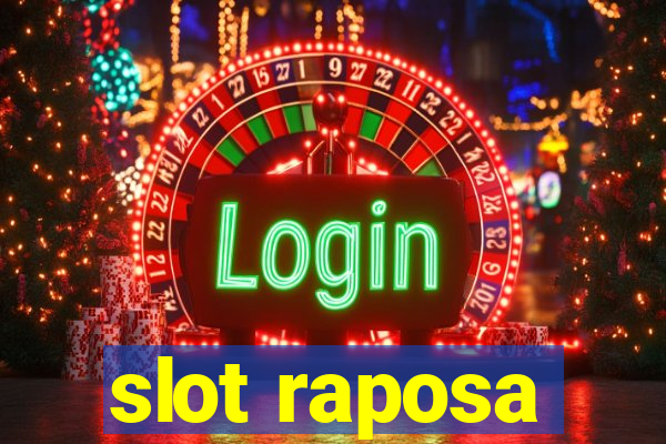 slot raposa