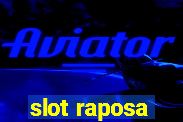 slot raposa