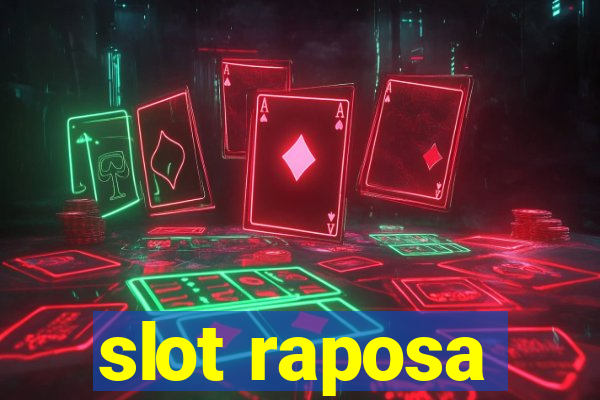 slot raposa