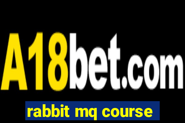 rabbit mq course