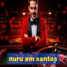 nuru em santos