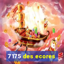 7175 des ecores